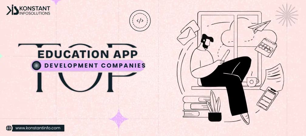 10 Top Education App Development Companies (2026)