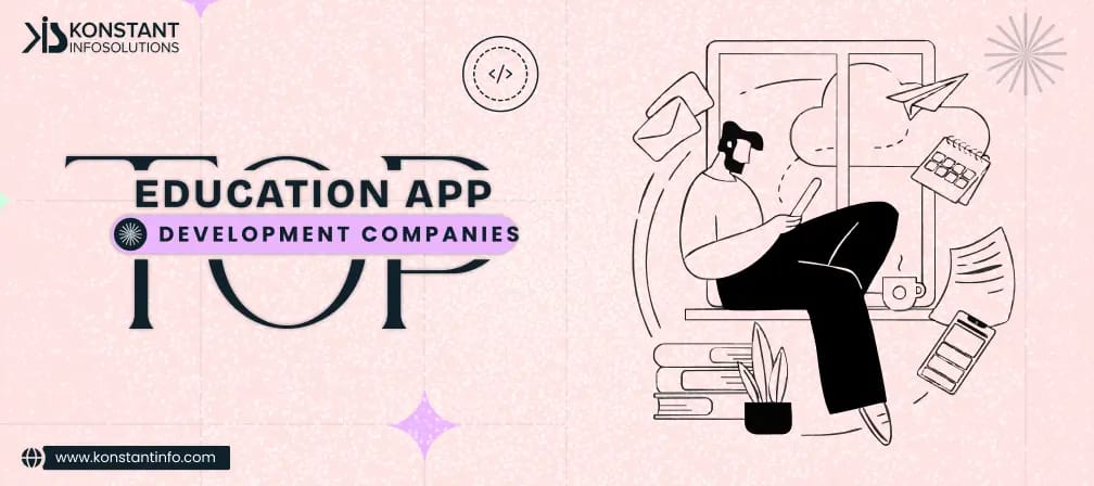 10 Top Education App Development Companies (2026)