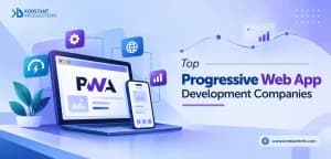 Top PWA Development Companies: A Curated Industry List for 2026